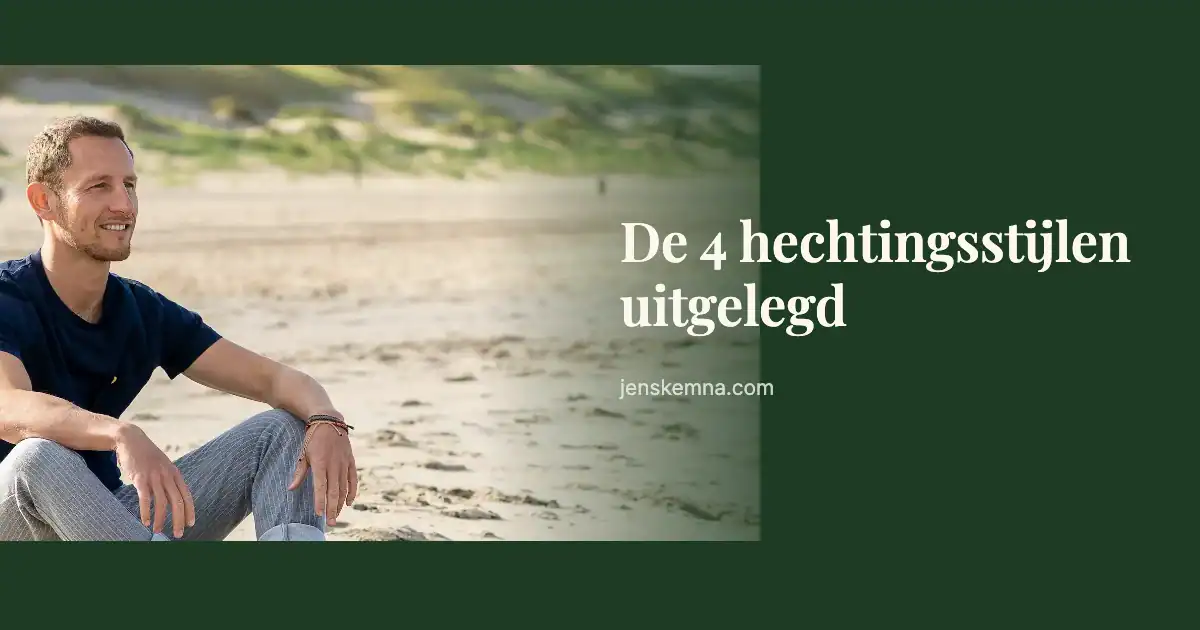 Jens Kemna, lichaamsgerichte coach bij liefdesverdriet, over de 4 hechtingsstijlen