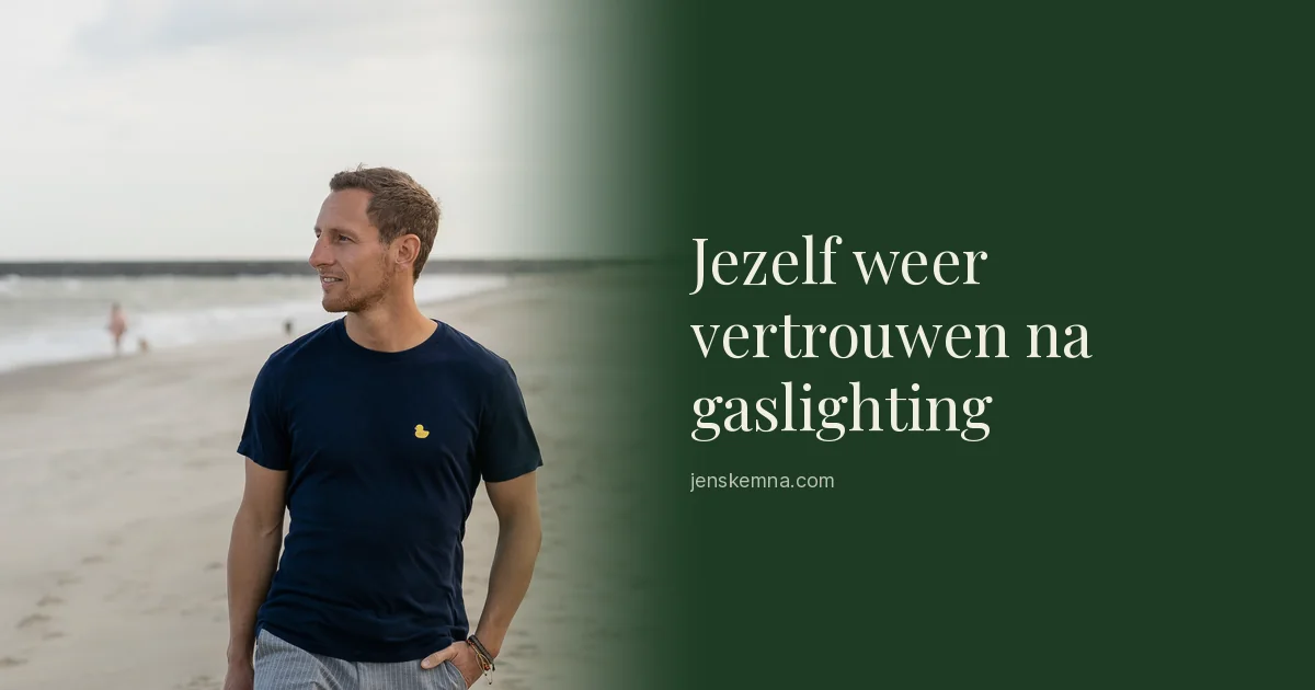 Jezelf weer vertrouwen na gaslighting | Jens Kemna