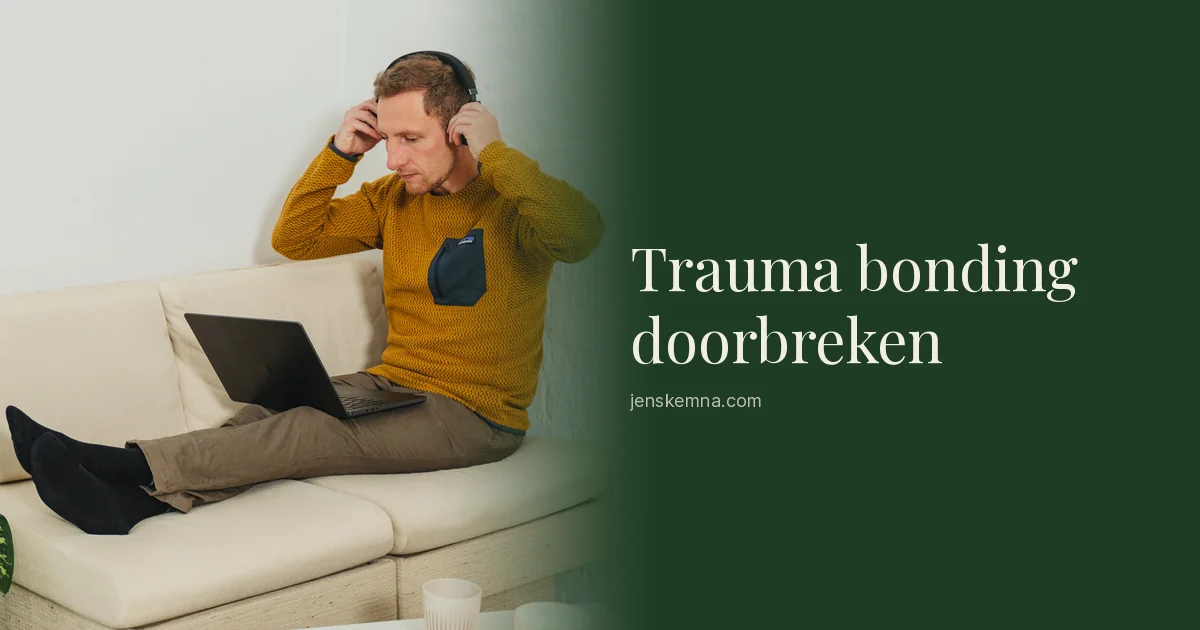 Trauma bonding doorbreken | Jens Kemna